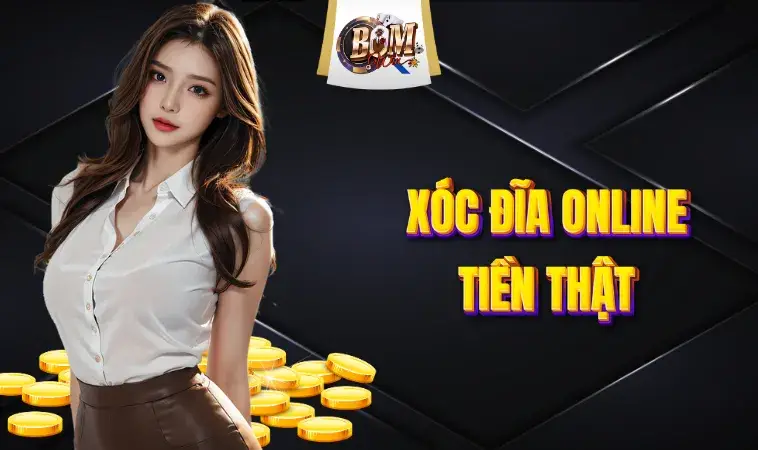 Xóc đĩa online BOMWIN - Đặt Cược đỉnh Cao, Thắng Lớn Mỗi Ngày